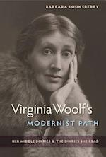 Virginia Woolf's Modernist Path: Her Middle Diaries and the Diaries She Read 