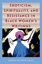 Eroticism, Spirituality, and Resistance in Black Women's Writings