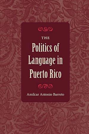 The Politics of Language in Puerto Rico