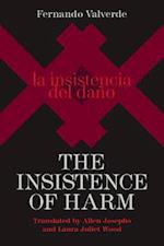 The Insistence of Harm