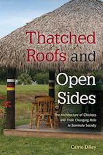 Thatched Roofs and Open Sides