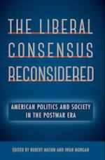 Liberal Consensus Reconsidered