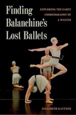 Finding Balanchine's Lost Ballets