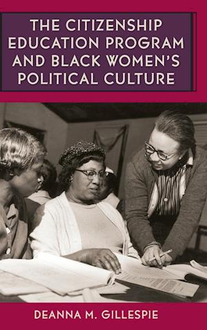 The Citizenship Education Program and Black Women's Political Culture