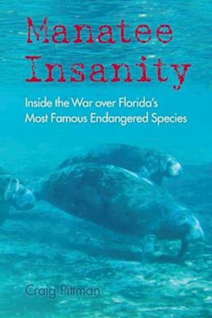 Manatee Insanity