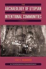 The Archaeology of Utopian and Intentional Communities