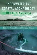 Underwater and Coastal Archaeology in Latin America