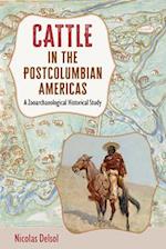 Cattle in the Postcolumbian Americas
