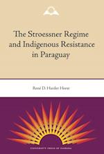 Stroessner Regime and Indigenous Resistance in Paraguay