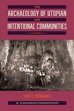 Archaeology of Utopian and Intentional Communities