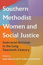 Southern Methodist Women and Social Justice