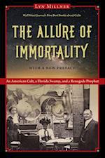 The Allure of Immortality