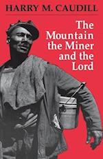 The Mountain, the Miner, and the Lord and Other Tales from a Country Law Office
