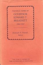 The Public Papers of Governor Edward T. Breathitt, 1963-1967