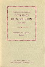 The Public Papers of Governor Keen Johnson, 1939-1943