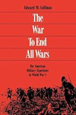 The War to End All Wars