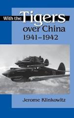With the Tigers Over China,1941-42