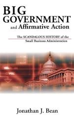 Big Government and Affirmative Action