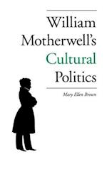 William Motherwell's Cultural Politics