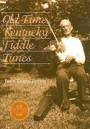 Titon, J: Old-Time Kentucky Fiddle Tunes