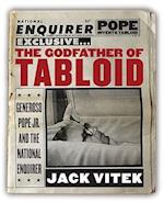 The Godfather of Tabloid