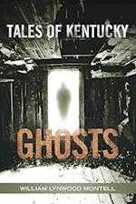 Tales of Kentucky Ghosts