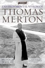 The Environmental Vision of Thomas Merton