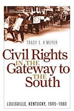 Civil Rights in the Gateway to the South