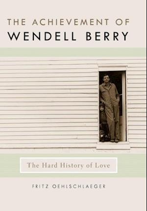 The Achievement of Wendell Berry