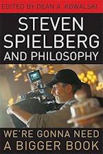 Steven Spielberg and Philosophy