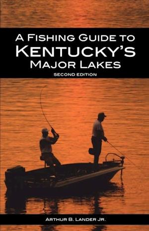 Fishing Guide to Kentucky's Major Lakes