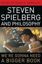 Steven Spielberg and Philosophy