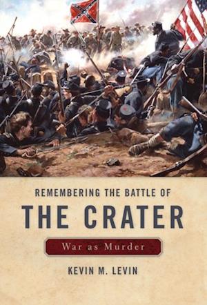 Remembering The Battle of the Crater