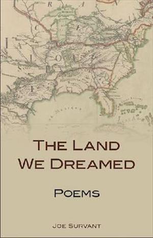 The Land We Dreamed