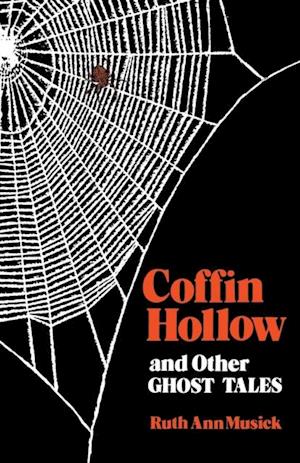 Coffin Hollow and Other Ghost Tales