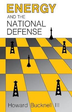 Energy and the National Defense