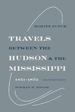 Travels Between the Hudson and the Mississippi