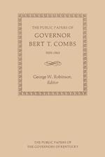 The Public Papers of Governor Bert T. Combs