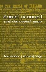 Daniel O'Connell and the Repeal Year