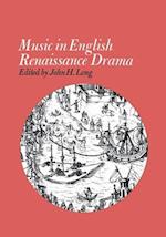 Music in English Renaissance Drama