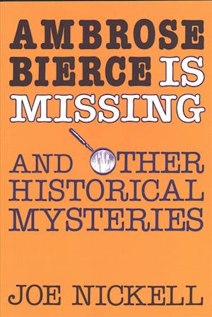 Ambrose Bierce is Missing