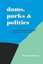 Dams, Parks and Politics