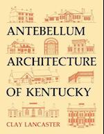 Antebellum Architecture of Kentucky