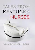 Tales from Kentucky Nurses