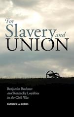 For Slavery and Union