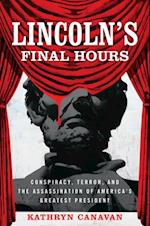 Lincoln's Final Hours