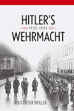 Hitler's Wehrmacht, 1935--1945