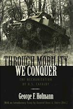 Through Mobility We Conquer