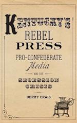 Kentucky's Rebel Press