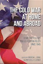 The Cold War at Home and Abroad